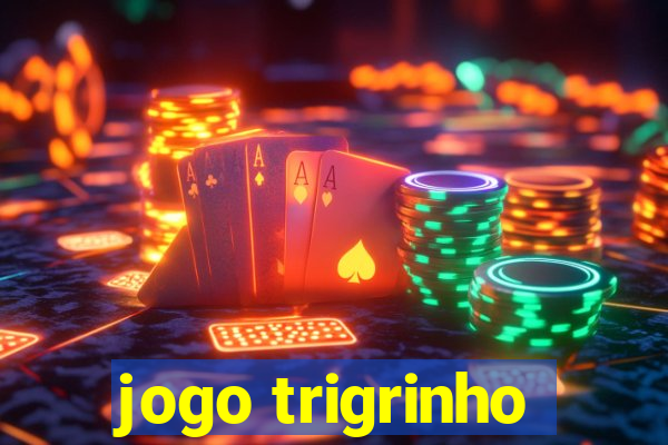 jogo trigrinho